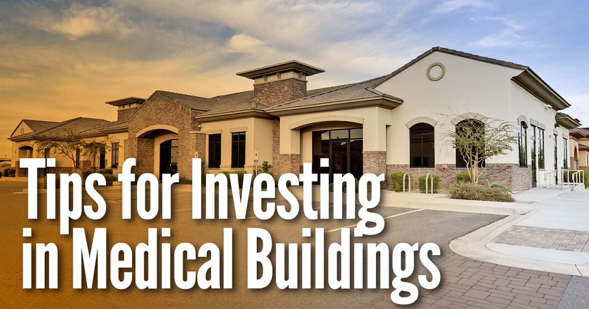 Tips for Investing in Medical Buildings